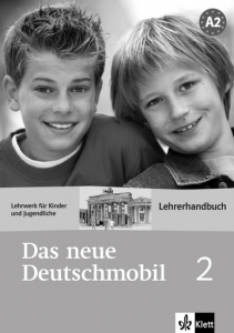 Das neue Deutschmobil 2Lehrwerk für Kinder und Jugendliche. Lehrerhandbuch